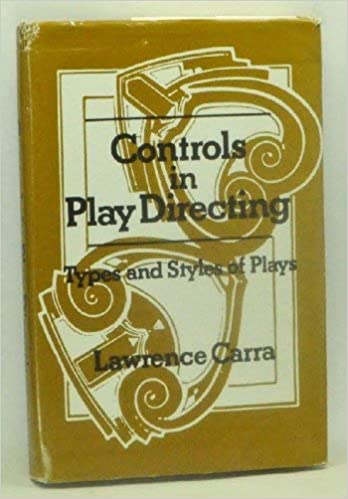 Controls in Play Directing: Types and Styles of Plays - ُScanned pdf